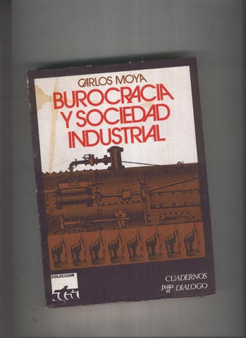 Burocracia y Sociedad Industrial