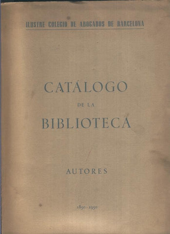 Catalogo de la Biblioteca: Autores 1850-1950