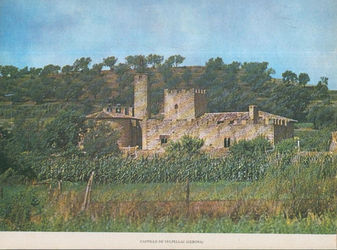 Lamina Castillos de España Edicion 1967 No.002: CASTILLO DE VULPELLAC (Girona)