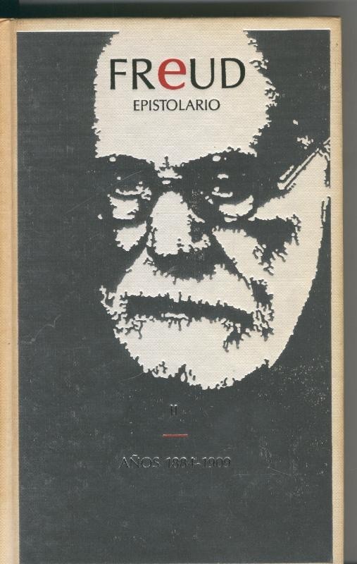 Sigmund Freud: Epistolario Tomo II años 1884-1909