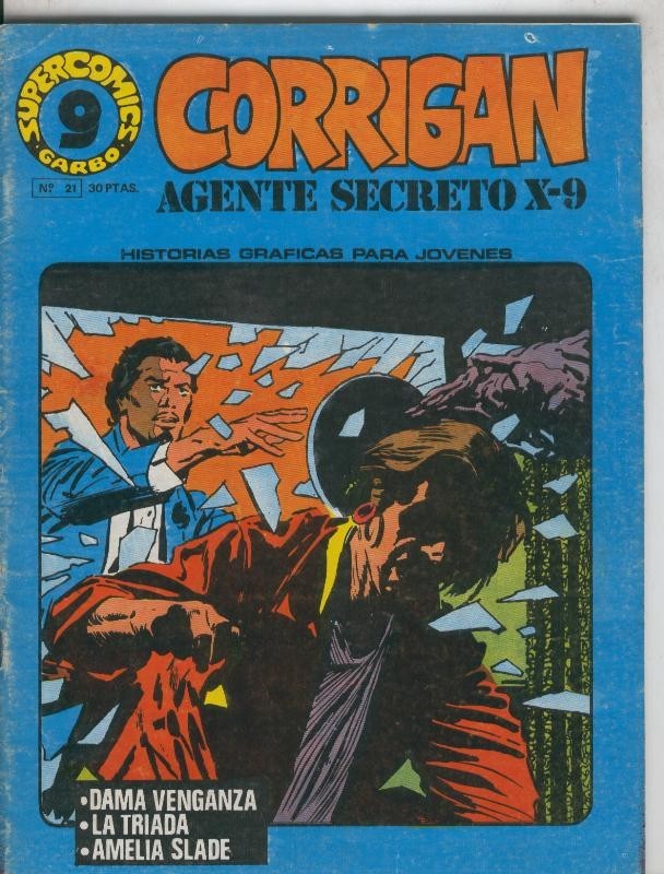 Corrigan Agente Secreto X-9 de supercomic Garbo numero 21: Dama venganza-La triada-Amelia Slade
