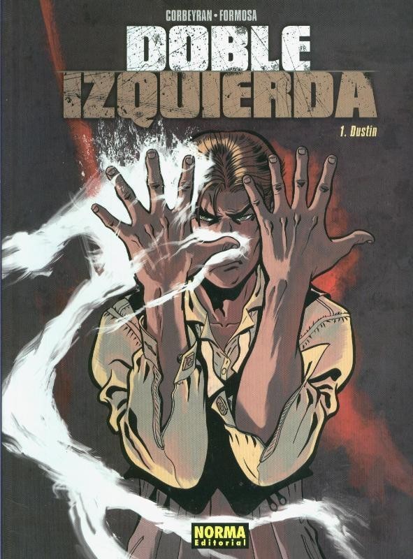 Doble izquierda volumen 1: Dustin