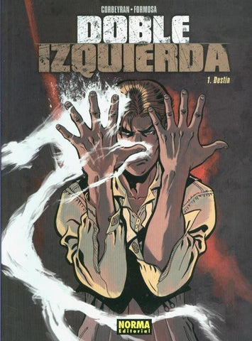 Doble izquierda volumen 1: Dustin
