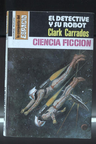 La Conquista del Espacio numero 516: El detective y su robot