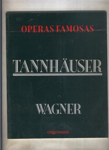 Operas famosas numero 15: Wagner: Tannhauser