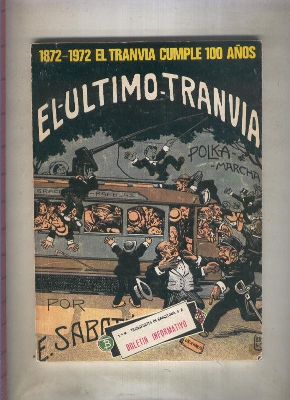 1872-1972 el tranvia cumple 100 años: el ultimo tranvia