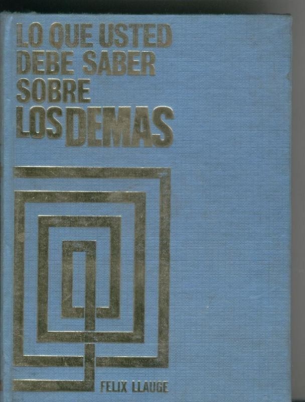 Lo que usted debe saber sobre los demas