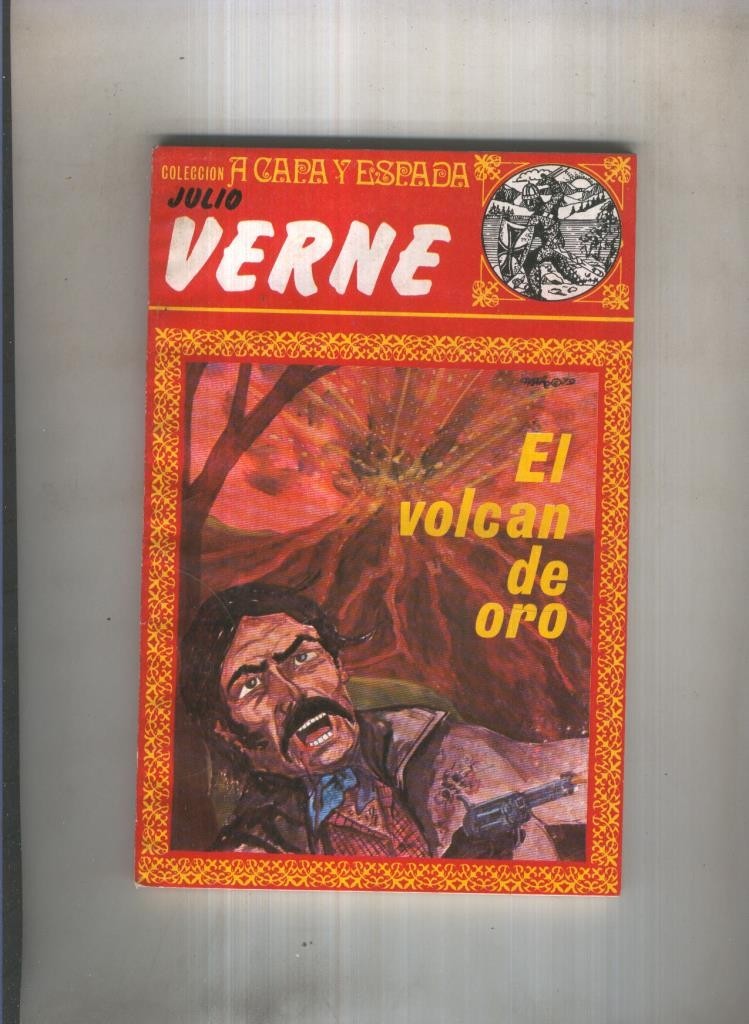 Coleccion A Capa y Espada: El volcan de oro