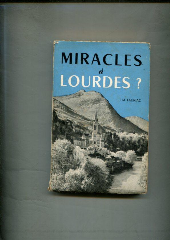 Miracles a Lourdes ?