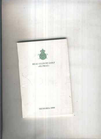 Real club de golf El Prat. Memoria 1999
