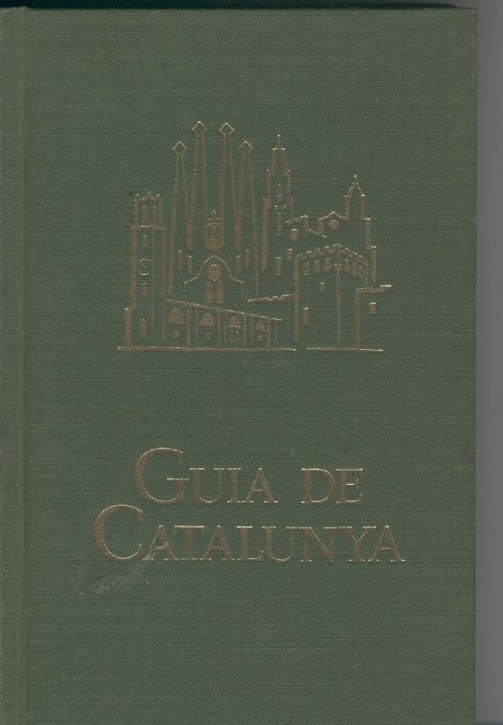 Guia de Catalunya: 30 rutas principales y 100 secuendarias