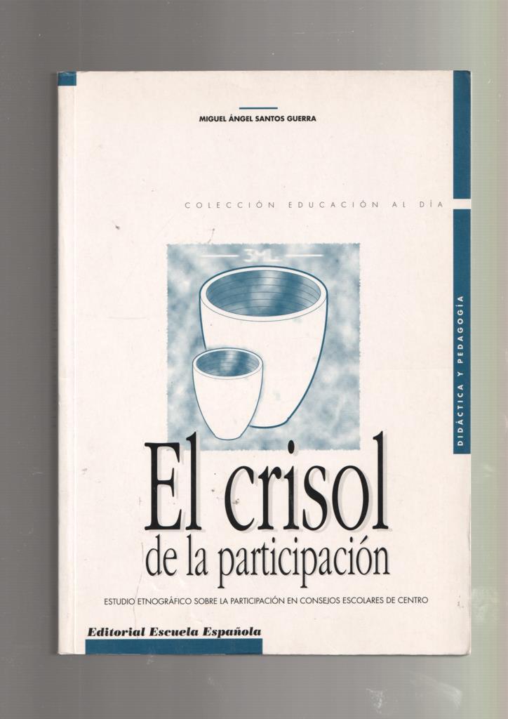 El crisol de la participacion: estudio etnografico sobre la participacion en consejos escolares de cnetro