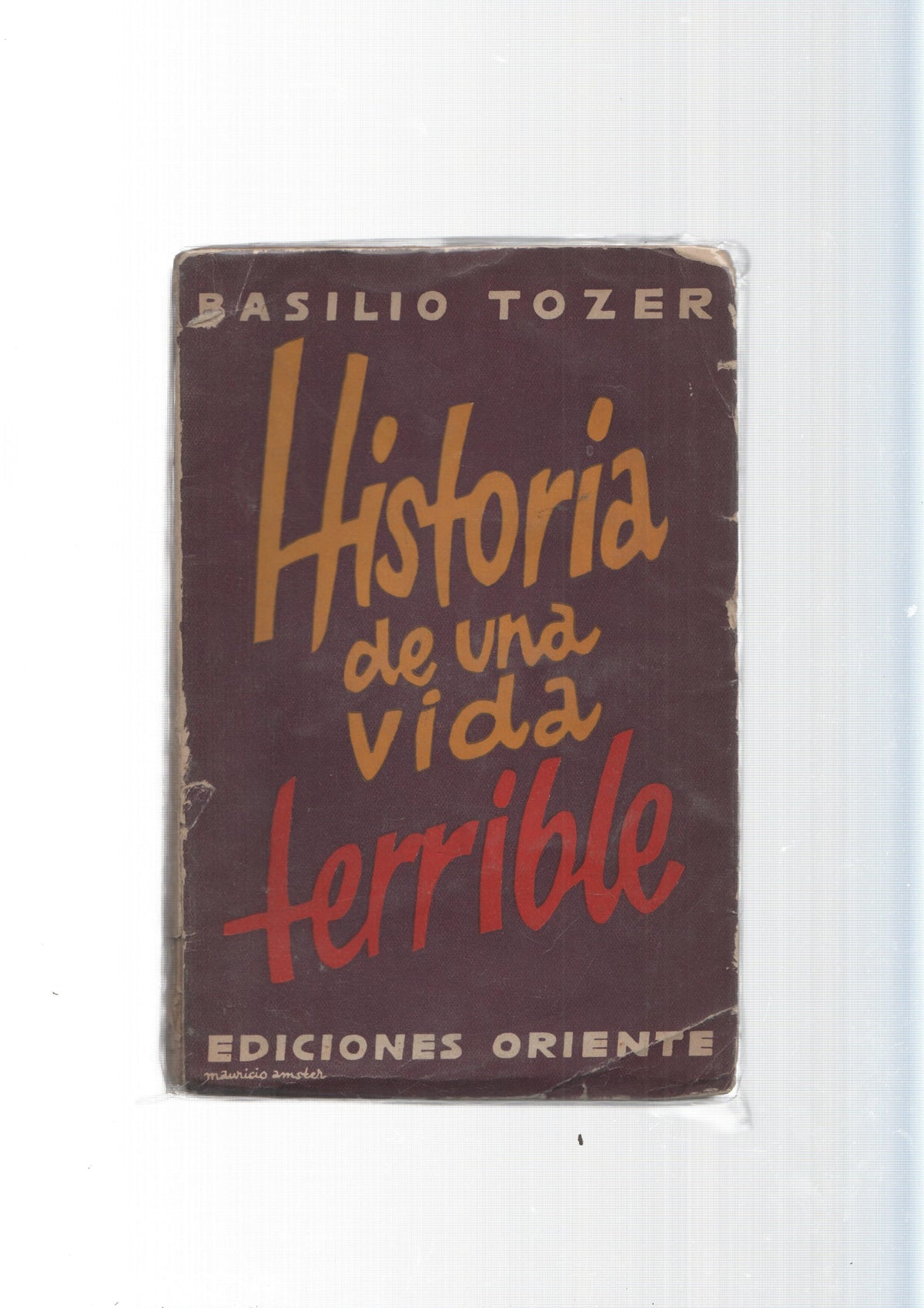 Historia de una vida terrible (cubierta estropeada)