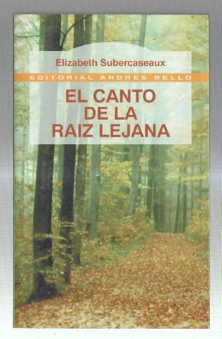 El canto de la Raiz Lejana