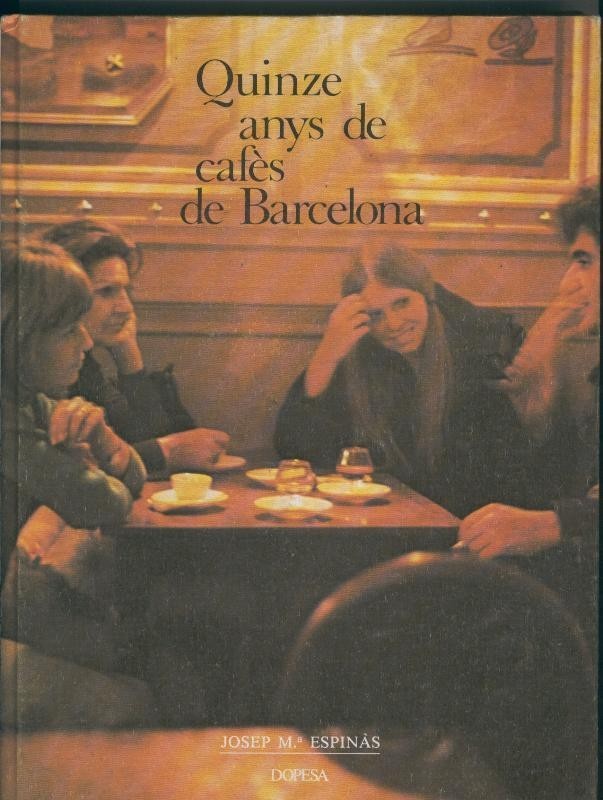 Quinze anys de cafes de Barcelona 1959-1974