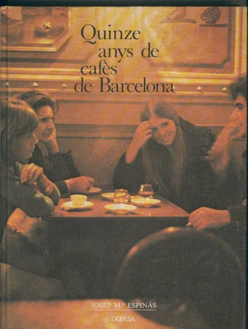 Quinze anys de cafes de Barcelona 1959-1974