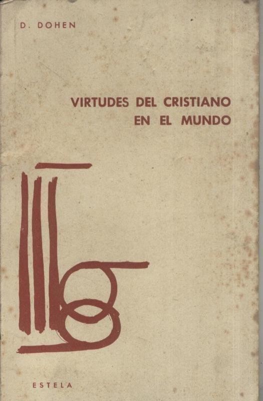 Virtudes del Cristiano en el mundo