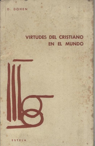 Virtudes del Cristiano en el mundo
