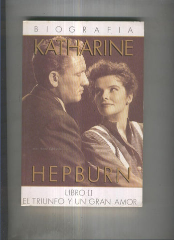 Katherine Hepburn.Libro II:El triunfo y un gran amor