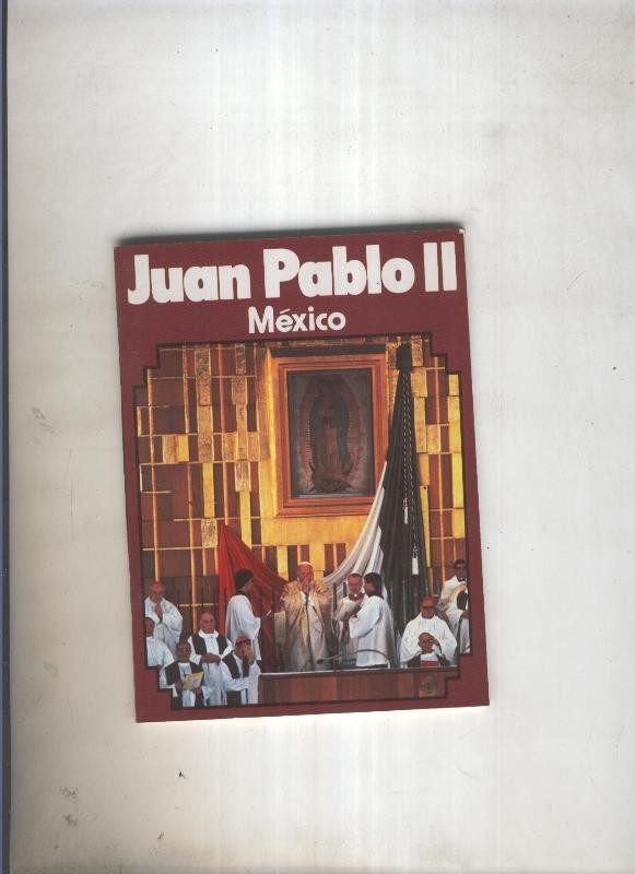 Juan Pablo II. Mexico