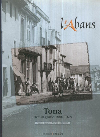 L,Abans TONA recull grafic 1890/1978