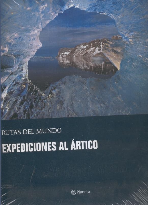Rutas del Mundo: Expediciones al Artico