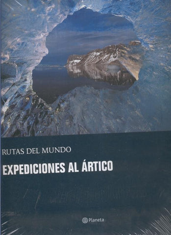 Rutas del Mundo: Expediciones al Artico