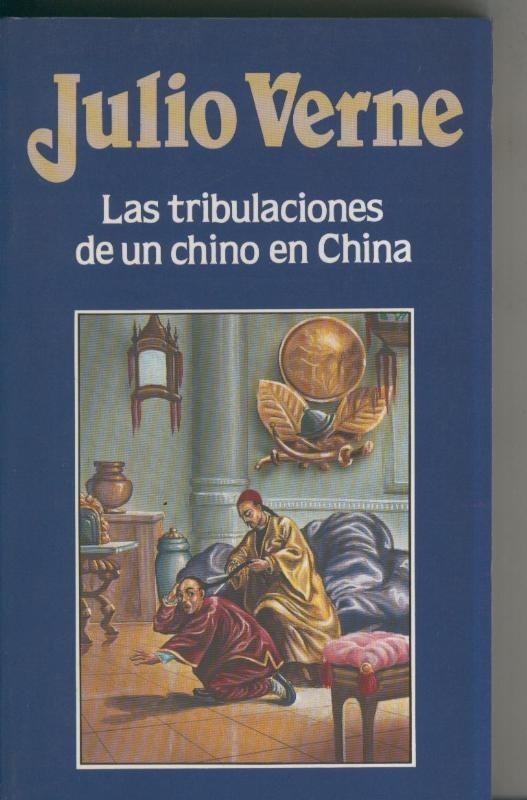 Julio Verne numero 016: Las tribulaciones de un chino en China