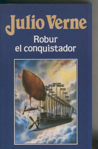 Julio Verne numero 029: Robur el conquistador