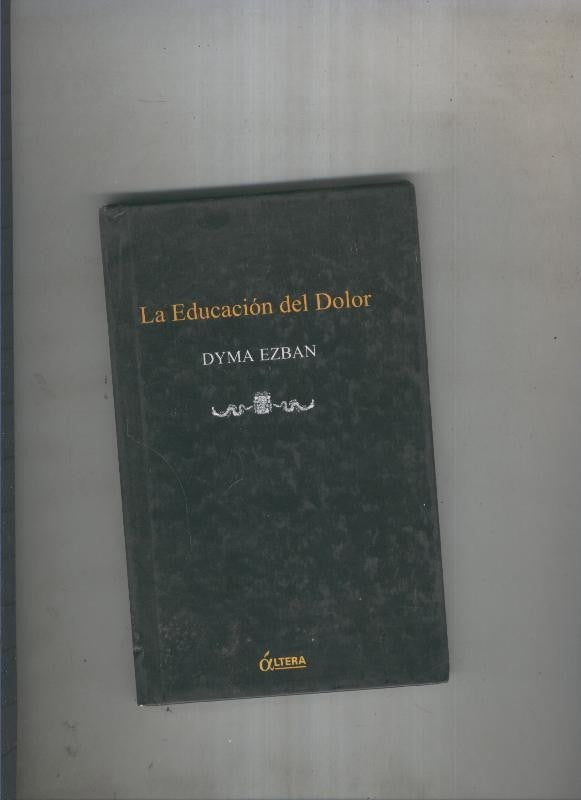 La educacion del dolor