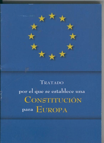 Tratado por el que se establece una Constitucion para Europa