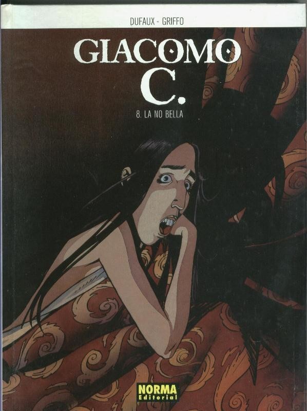Giacomo C. volumen 08: la no bella (leve señal de humedad en alguna pagina)