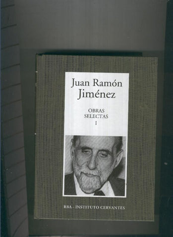 Obras selectas de Juan Ramon Jimenez I