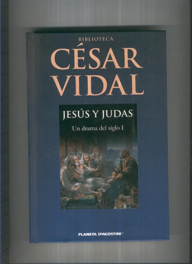 Jesus y Judas. Un drama del siglo 1