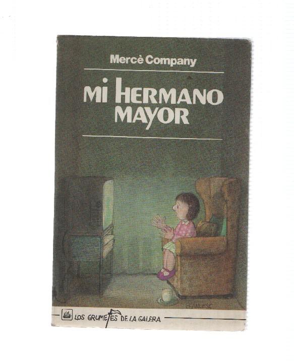 Coleccion Los grumetes de la galera: Mi hermano mayor