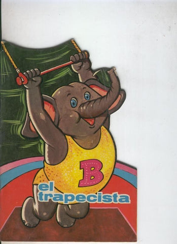 Cuentos troquelados Toray serie ZOO: El trapecista