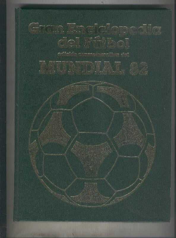 Gran Enciclopedia del Futbol, edicion conmemorativa del Mundial 82 volumen 10