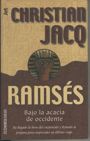 Ramses:Bajo la acacia de occidente