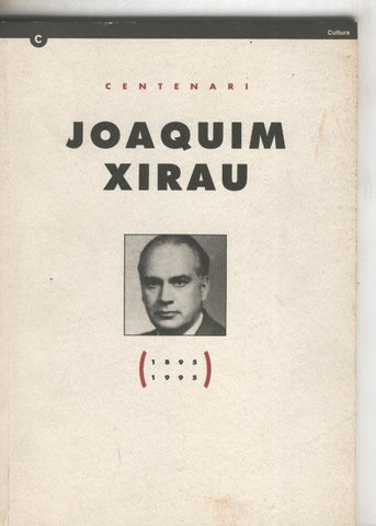 Joaquim Xirau Centenari ( 1898-1995)