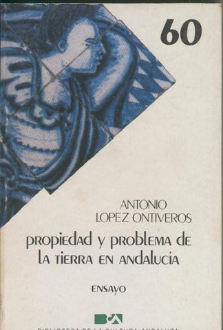 Propiedad y problema de la Tierra en Andalucia