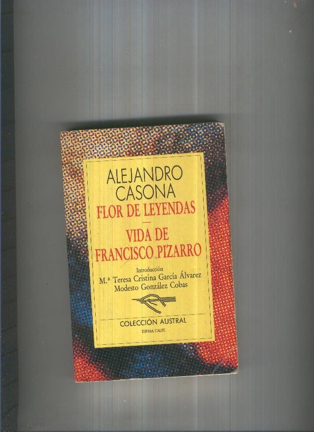 Flor de leyendas-Vida de Francisco Pizarro
