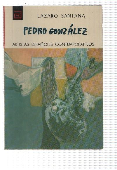 Artistas españoles contemporaneos numero 54: Pedro Gonzalez