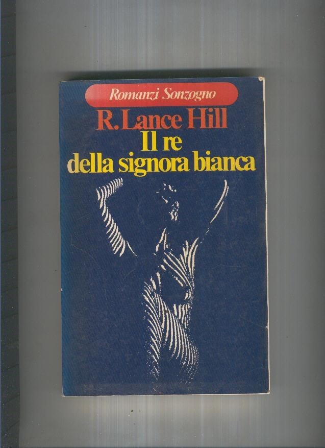Il re della signora bianca