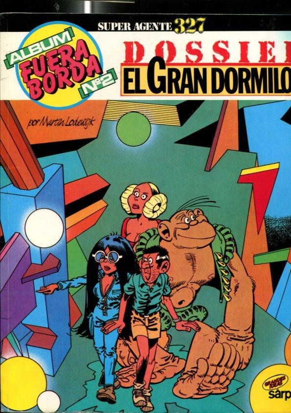 Album Fuera Borda numero 02: Super Agente 327: Dossier el gran dormilon