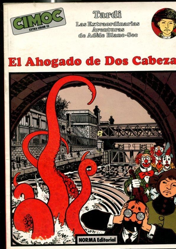 Cimoc Extra Color numero 013: Adele Blanc-Sec: el ahogado de dos cabezas