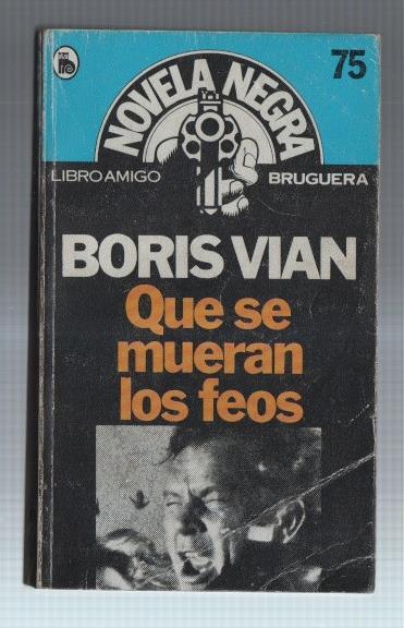 Novela Negra numero 75: Que se mueran los feos