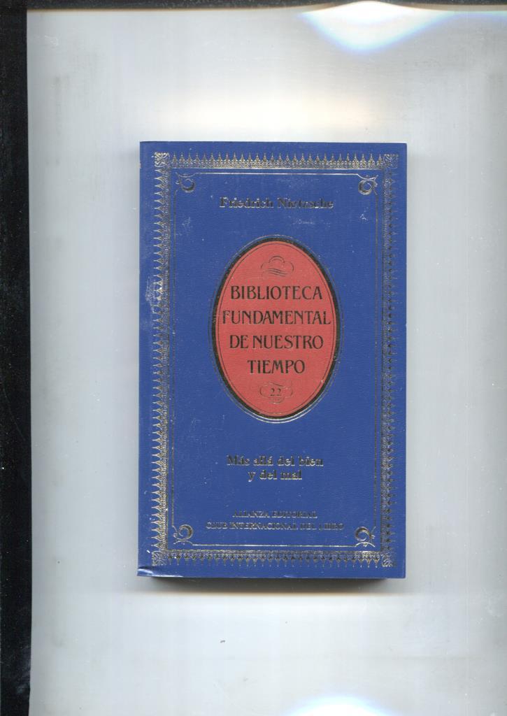 Biblioteca Fundamental de Nuestro Tiempo numero 22: Mas alla del bien y del mal