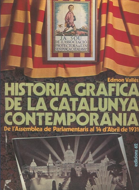 Historia Grafica de la Catalunya Contemporanea