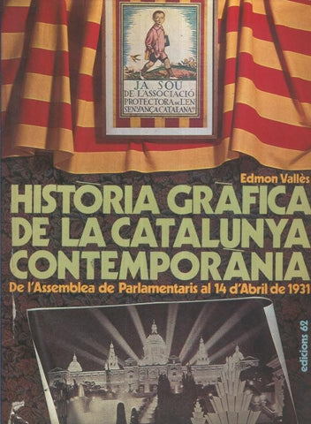 Historia Grafica de la Catalunya Contemporanea