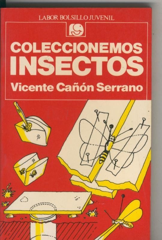 Labor bolsillo juvenil numero 85: Coleccionemos insectos